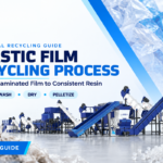 Plastic Film Recycling Process: Complete Guide